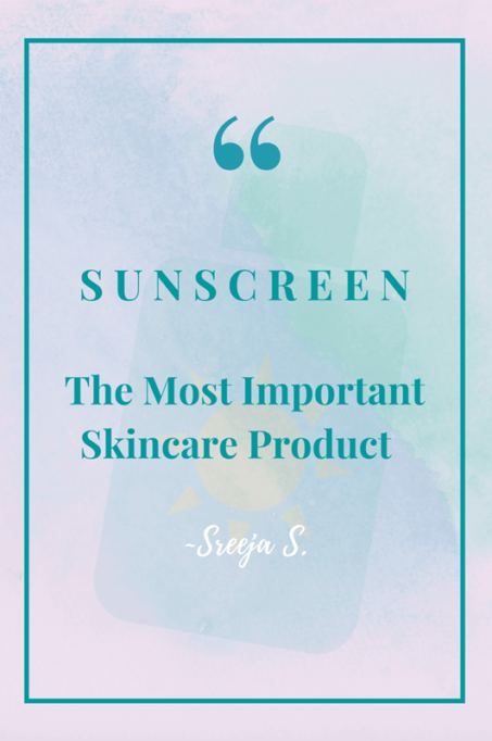 The Most Important Skincare Product – Sunscreen
